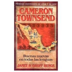 Cameron Townsend Buenas Nuevas En Todas Las Lenguas