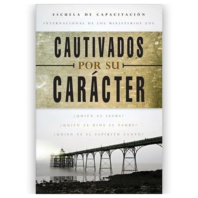 Cautivados Por Su Caracter 1 Cautivados Por Su Caracter