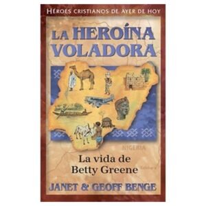 La heroína voladora [Libro]