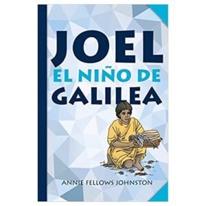 Joel El Niño De Galilea
