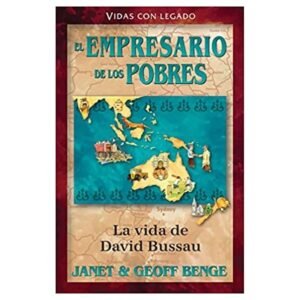 Empresario De Los Pobres David Bussau Serie Vidas Valientes