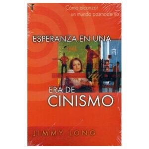 Esperanza En Una Era De Cinismo