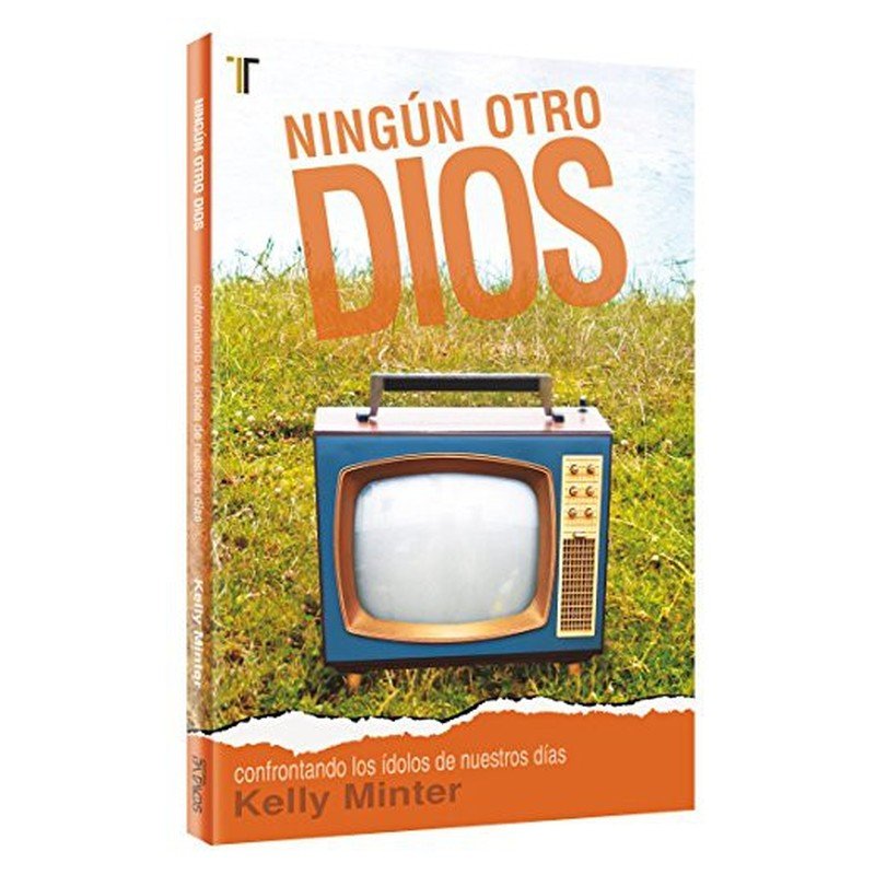 Ningun Otro Dios 1 Ningun Otro Dios