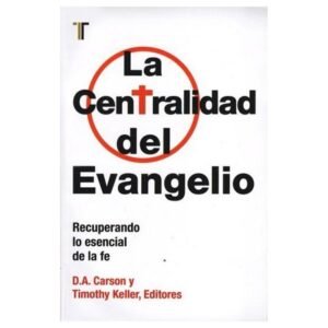 Centralidad Del Evangelio