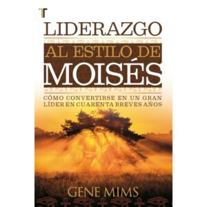 Liderazgo al estilo de Moises