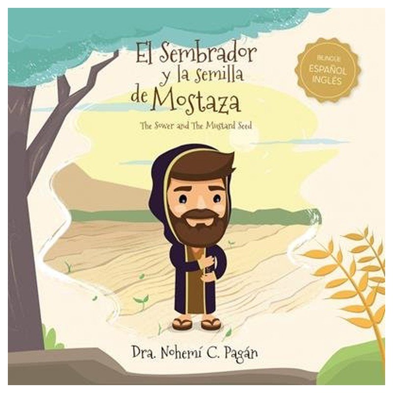 El Sembrador y la semilla de mostaza. 1 El Sembrador y la semilla de mostaza.