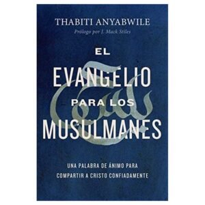 El evangelio para los Musulmanes. Thabiti Anyabwiee