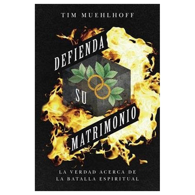 Defienda Su Matrimonio/La Verdad Acerca De La Batalla Espiritual 1 Defienda Su Matrimonio/La Verdad Acerca De La Batalla Espiritual