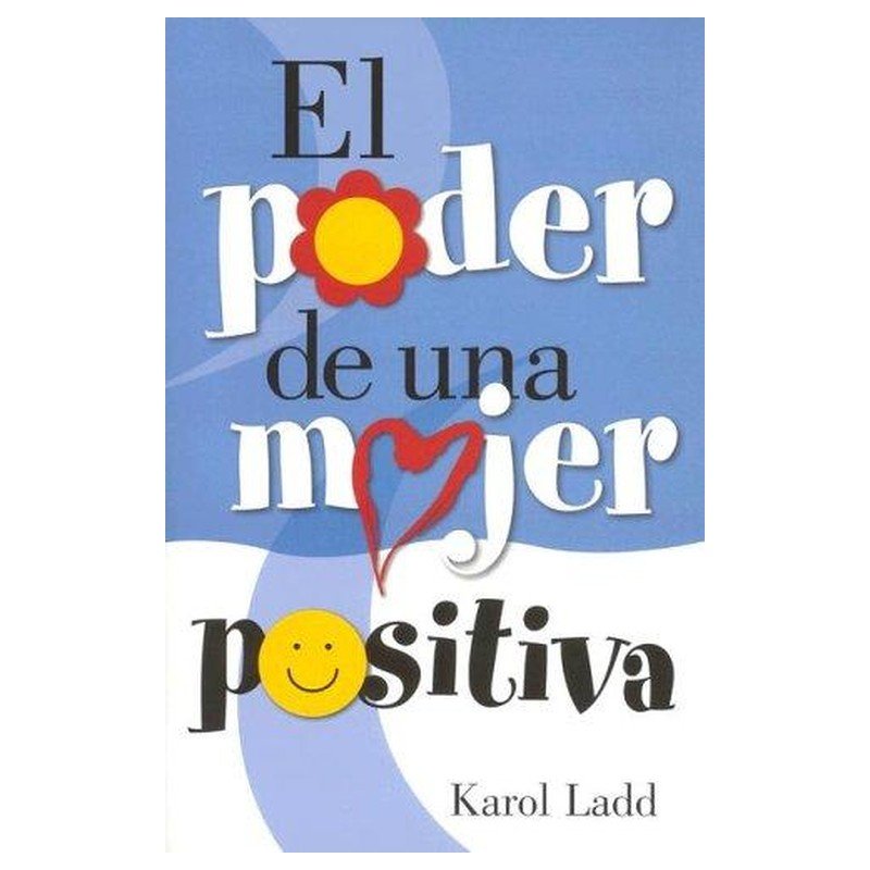 El Poder de una Mujer Positiva 1 El Poder de una Mujer Positiva