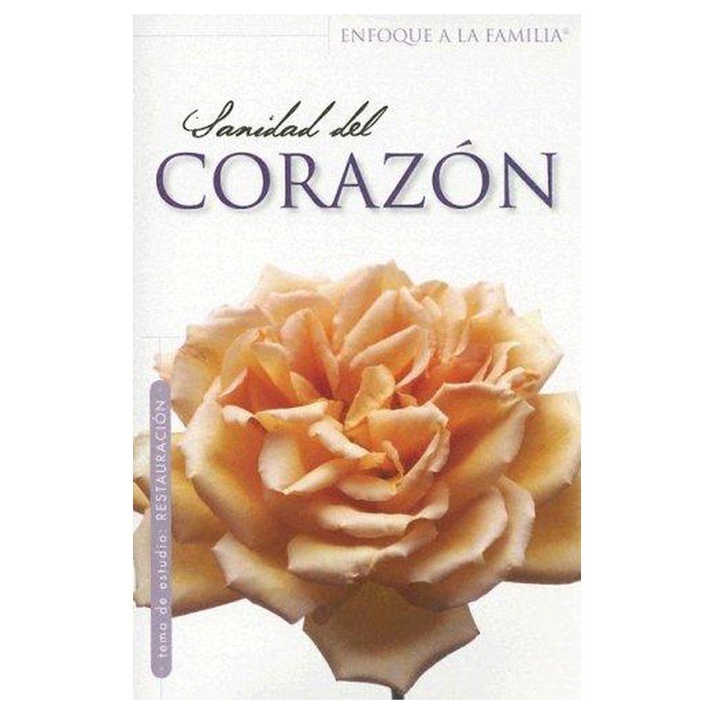 Sanidad Del Corazon 1 Sanidad Del Corazon