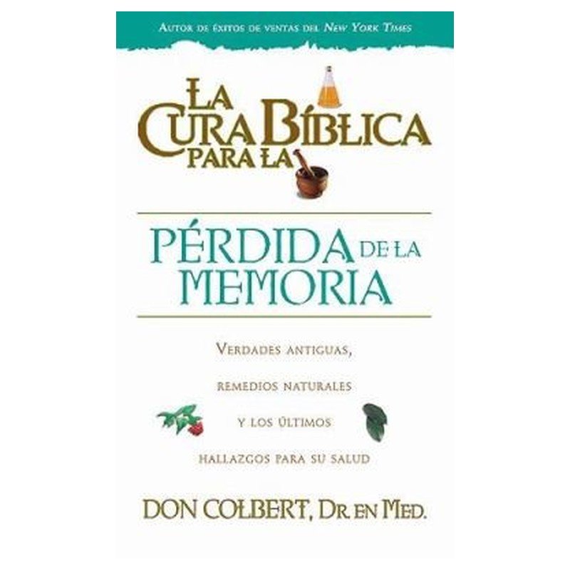 Cura Biblica Para La Perdida De La Memoria 1 Cura Biblica Para La Perdida De La Memoria