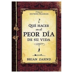 Que Hacer En El Peor Dia De Su Vida
