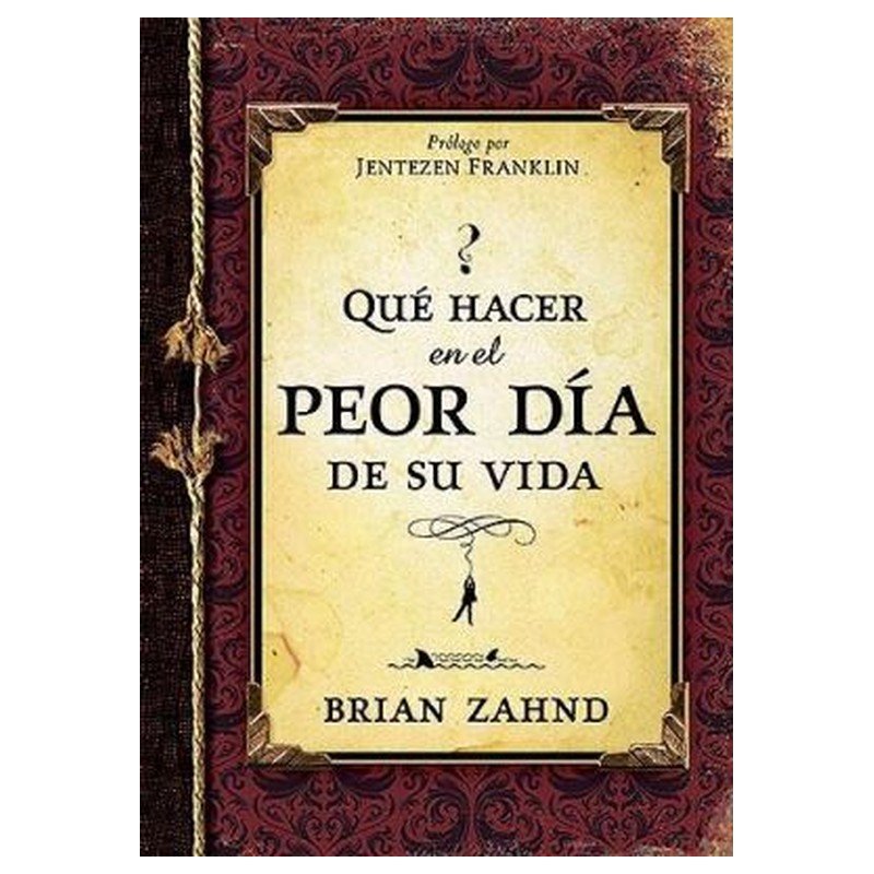 Que Hacer En El Peor Dia De Su Vida 1 Que Hacer En El Peor Dia De Su Vida