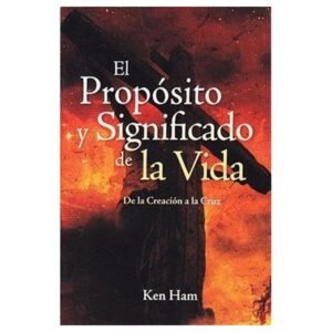 Serie Genesis / El Proposito Y Significado De La Vida