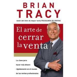 El Arte de Cerrar la Venta