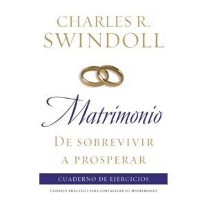 Matrimonio/De Sobrevivir A Prosperar/Cuaderno De Ejercicios