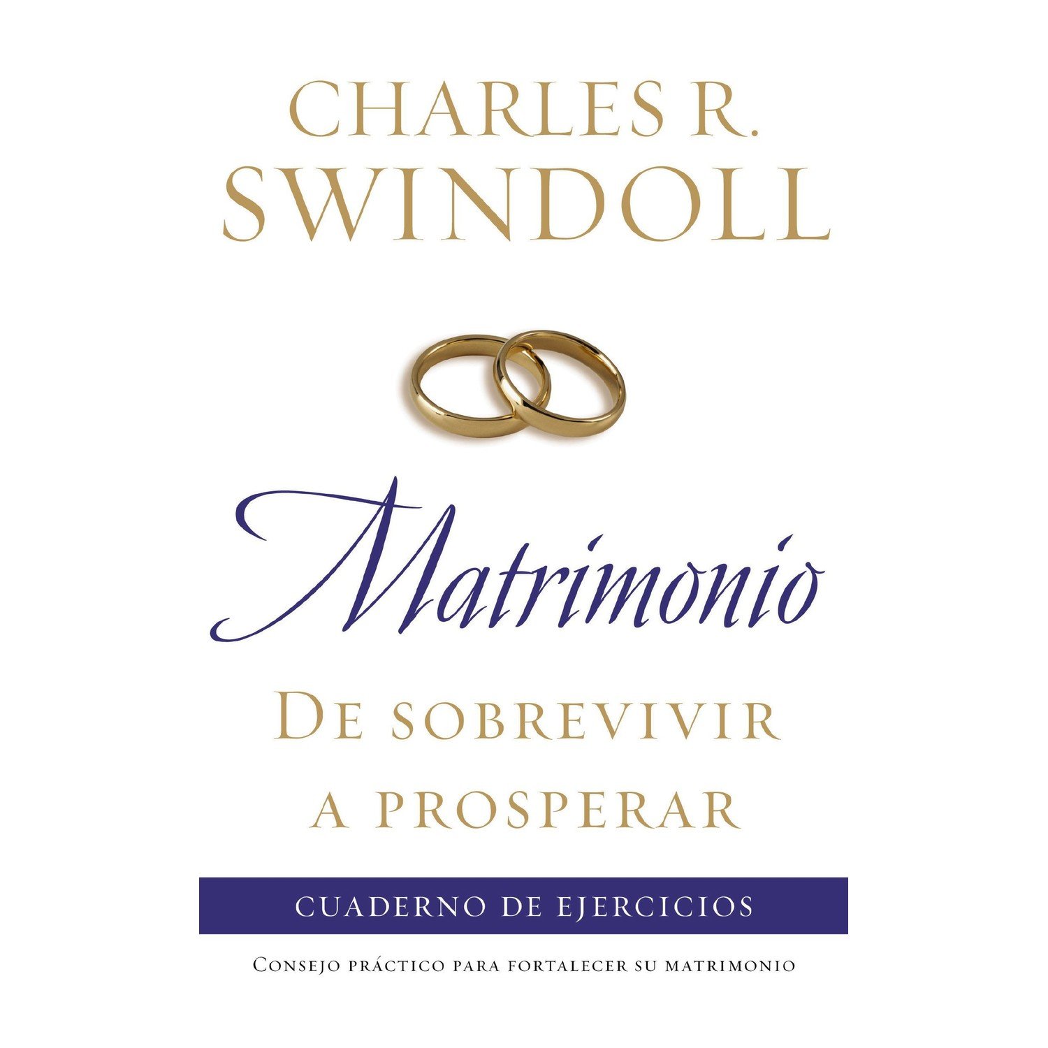 Matrimonio/De Sobrevivir A Prosperar/Cuaderno De Ejercicios 1 Matrimonio/De Sobrevivir A Prosperar/Cuaderno De Ejercicios
