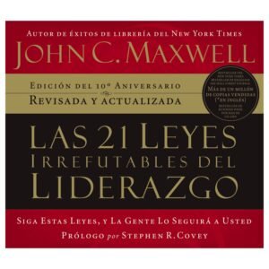 21 Leyes Irrefutables Del Liderazgo/Audio Libro