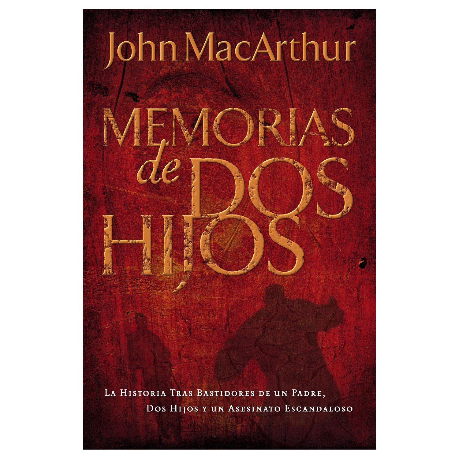 Memoria de dos hijos. John Macarthur 1 Memoria de dos hijos. John Macarthur