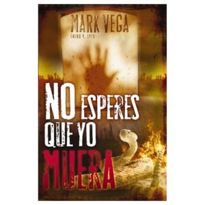 No Esperes Que Yo Muera