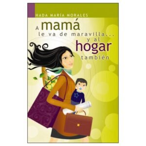 A Mama Le Va De Maravilla Y Al Hogar Tambien