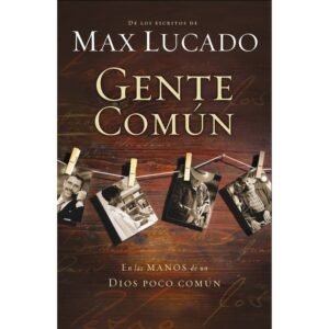Gente Comun/En Las Manos De Un Dios Poco Comun