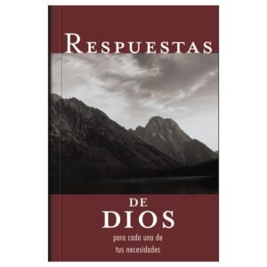 Respuestas De Dios Para Cada Una De Tus Necesidades