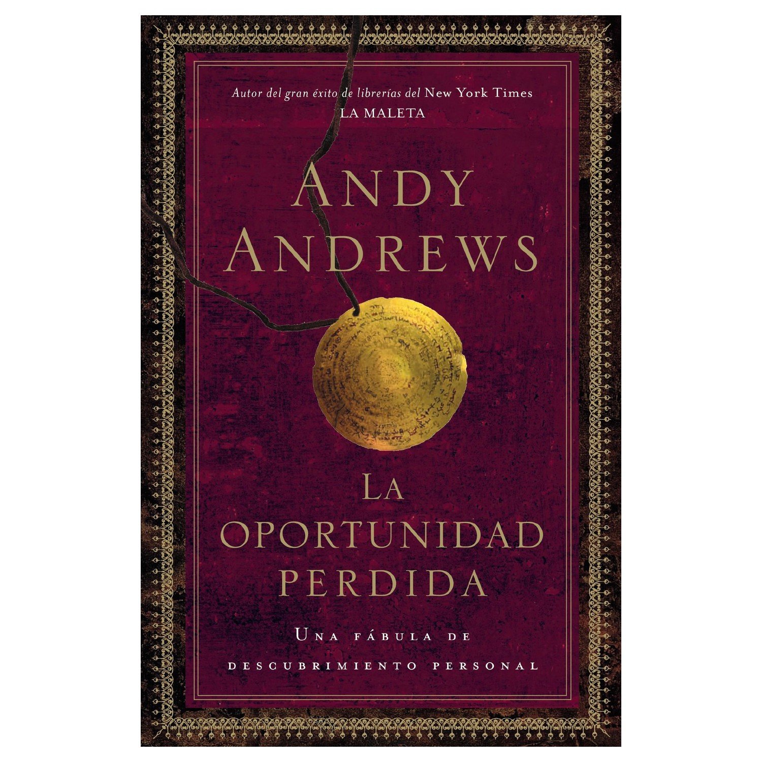 LA OPORTUNIDAD PERDIDA-ANDY ANDREWS 1 LA OPORTUNIDAD PERDIDA-ANDY ANDREWS