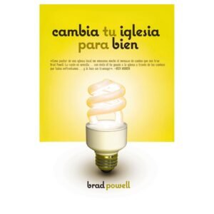 Cambia Tu Iglesia Para Bien