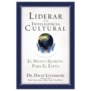 Liderar Con Inteligencia Cultural/Nuevo Secreto Para El Exito