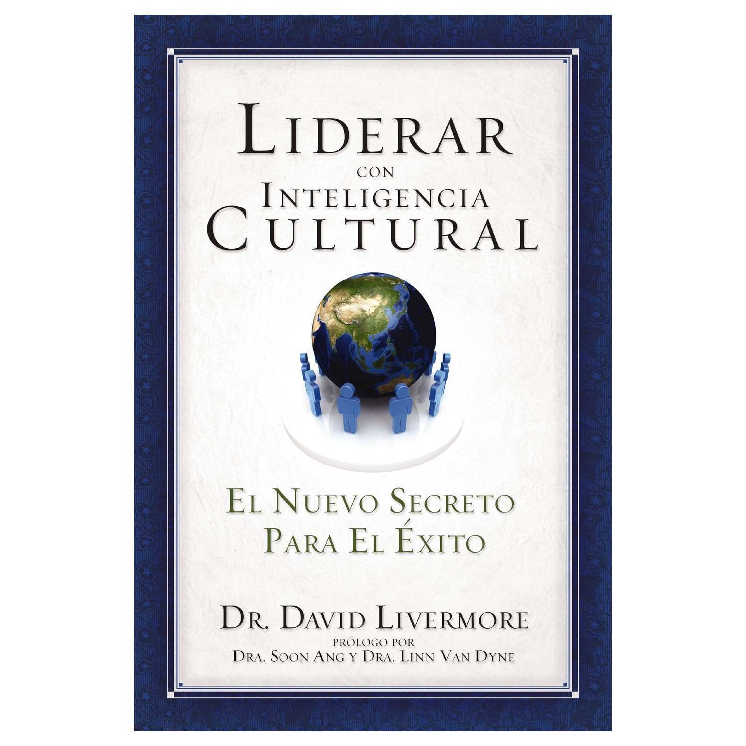 Liderar Con Inteligencia Cultural/Nuevo Secreto Para El Exito 1 Liderar Con Inteligencia Cultural/Nuevo Secreto Para El Exito
