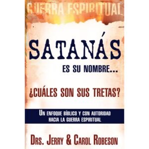 Satanás Es Su Nombre... Cuáles Son Sus Tretas?