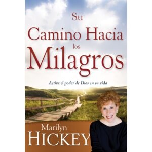 Su Camino Hacia Los Milagros