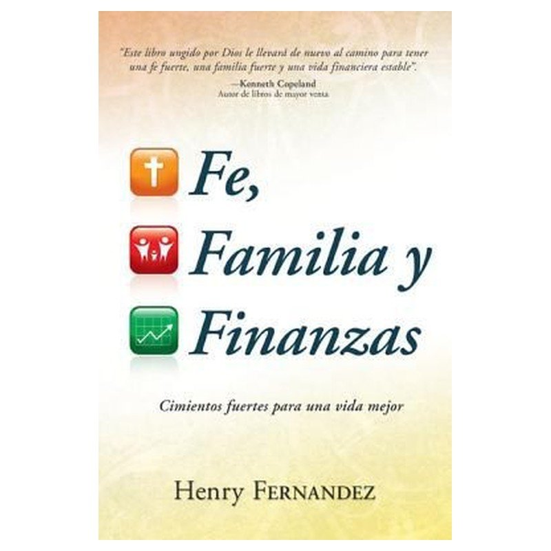 Fe, Familia y Finanzas 1 Fe, Familia y Finanzas