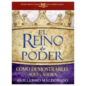 Reino De Poder/Estudio Biblico/Como Demostrarlo Aqui Y Ahora
