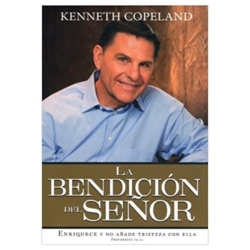 Libro La Bendición Del Señor, Kenneth Copeland 1 Libro La Bendición Del Señor, Kenneth Copeland