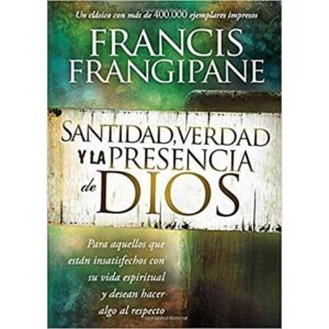 Santidad Verdad y la Presencia de Dios