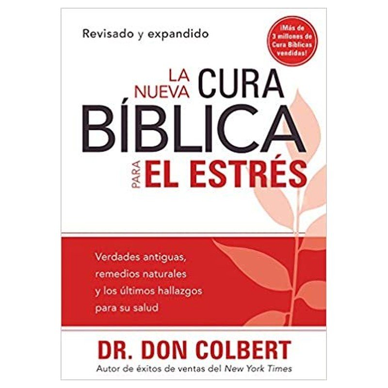 Libro La Nueva Cura Bíblica Para El Estrés, Don Colbert 1 Libro La Nueva Cura Bíblica Para El Estrés, Don Colbert