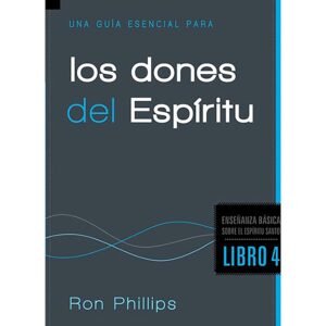 Una Guía Esencial para los Dones del Espíritu