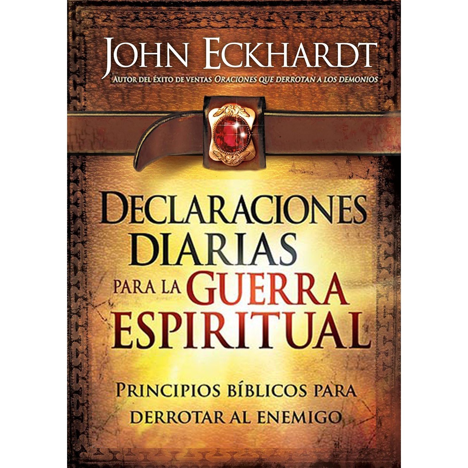 Declaraciones Diarias Para La Guerra Espiritual/Tapa Dura 1 Declaraciones Diarias Para La Guerra Espiritual/Tapa Dura