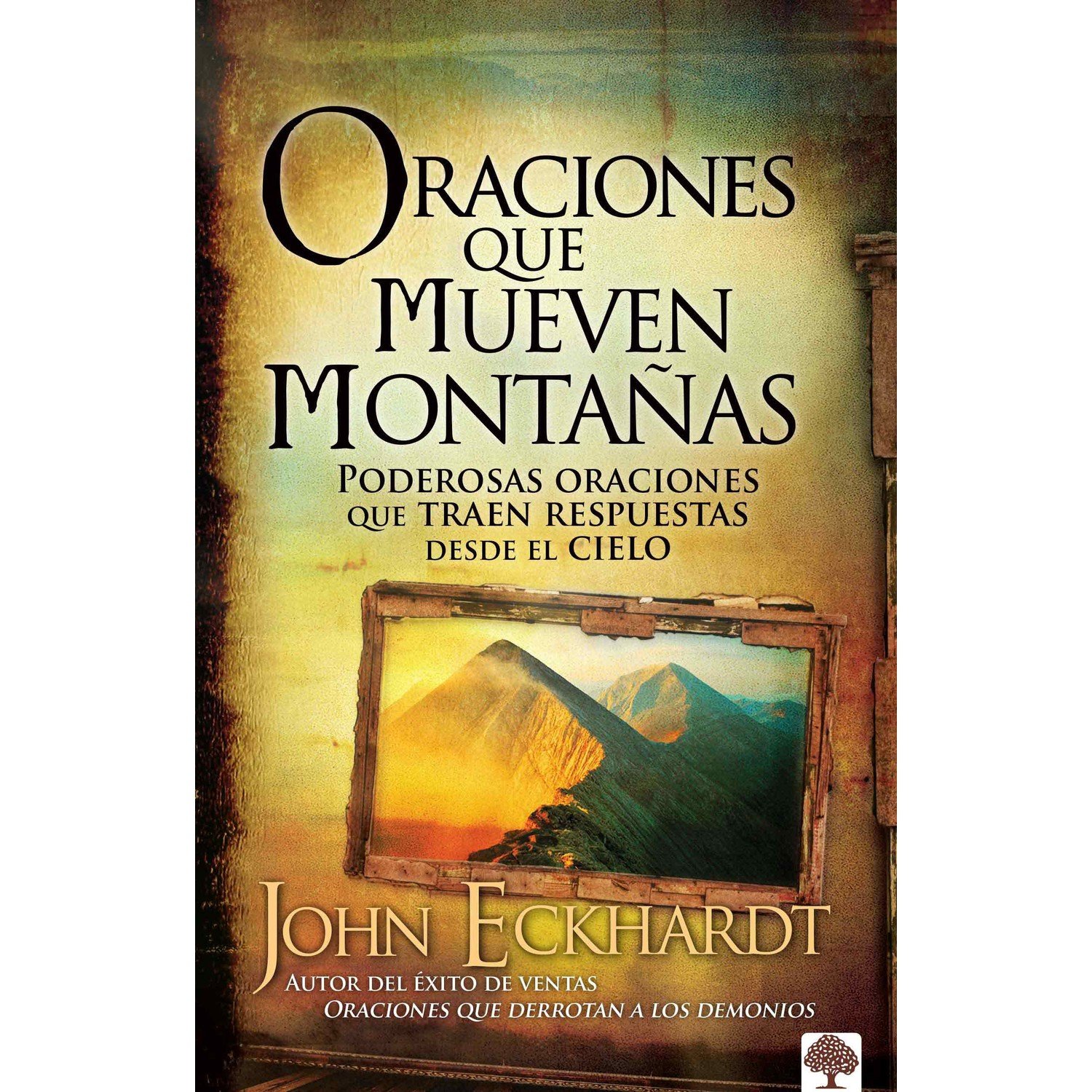 Oraciones Que Mueven Montañas 1 Oraciones Que Mueven Montañas