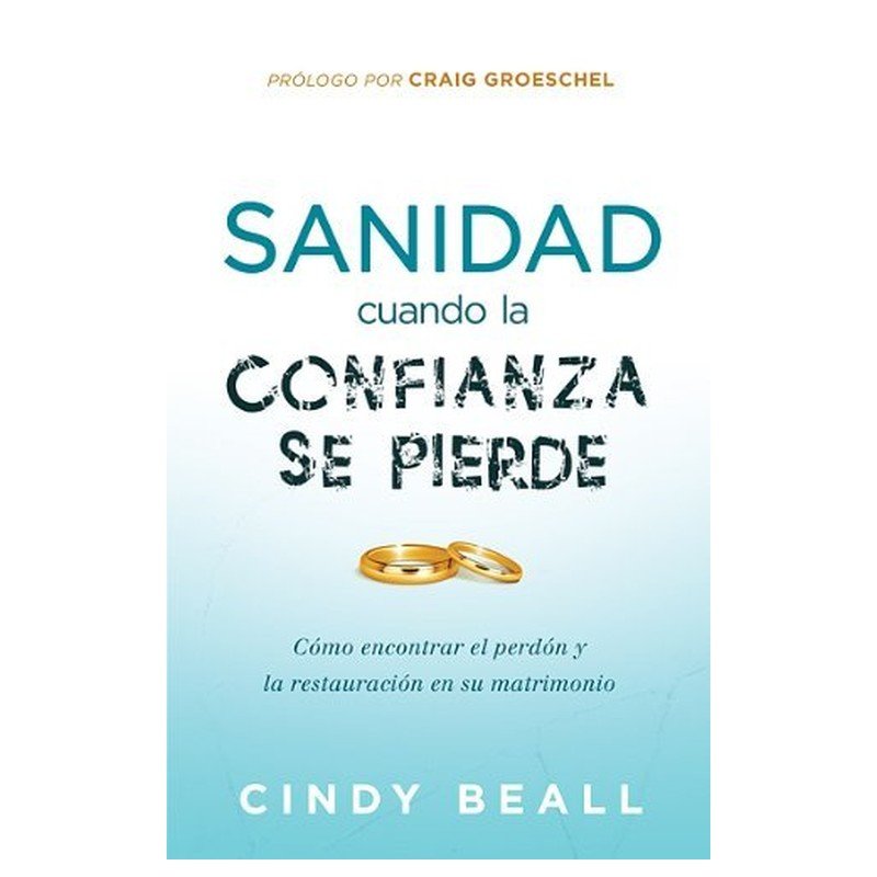 Sanidad Cuando la Confianza Se Pierde 1 Sanidad Cuando la Confianza Se Pierde