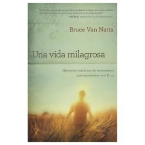 Una Vida Milagrosa