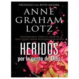 Heridos Por la Gente de Dios
