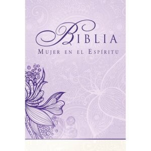 Biblia Mujer En El Espíritu  Tapa Dura Flores