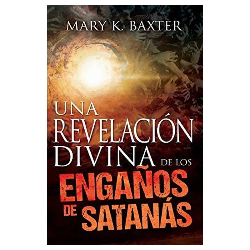 Una Revelación Divina de los engaños de Satanás 1 Una Revelación Divina de los engaños de Satanás