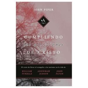Cumpliendo Las Aflicciones De Cristo