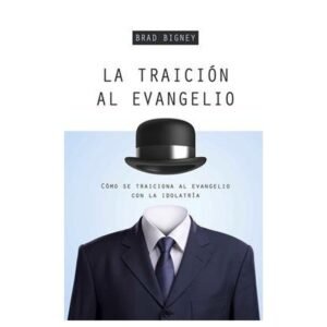 Traicion Al Evangelio/La