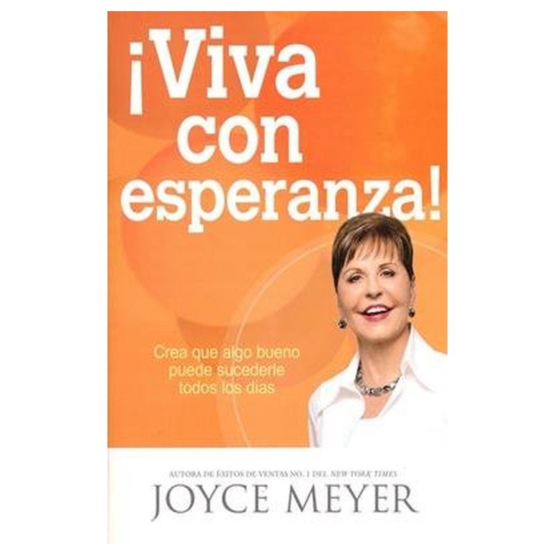 Viva Con Esperanza - Joyce Meyer 1 Viva Con Esperanza - Joyce Meyer