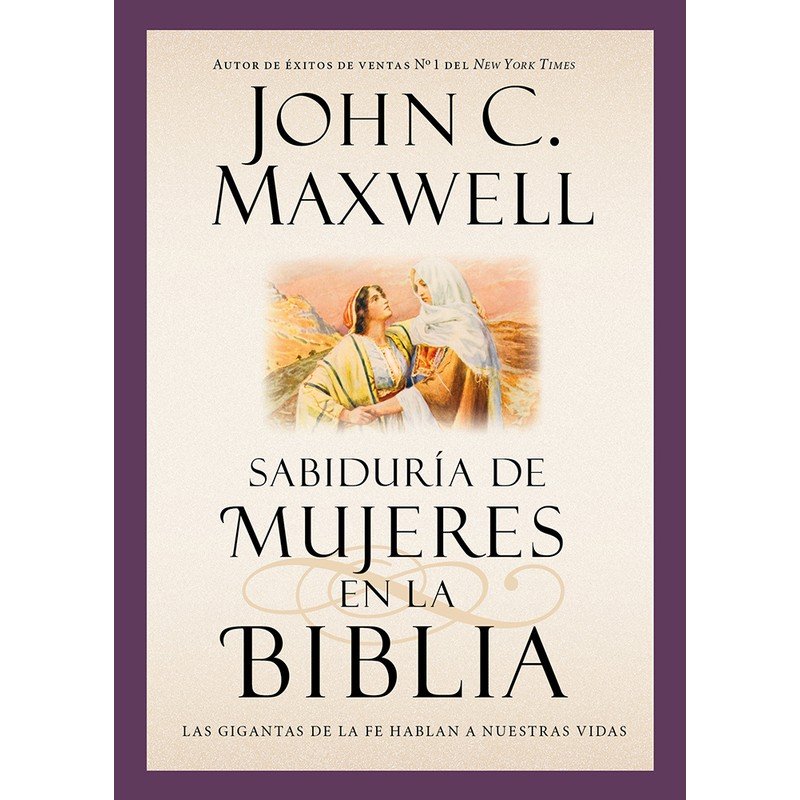 Sabiduria de Mujeres en la Biblia 1 Sabiduria de Mujeres en la Biblia